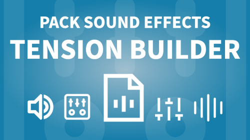 Pack Sound Effects - Tension builders